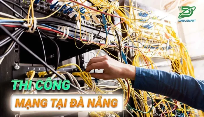 thi công mạng doanh nghiệp tại đà nẵng