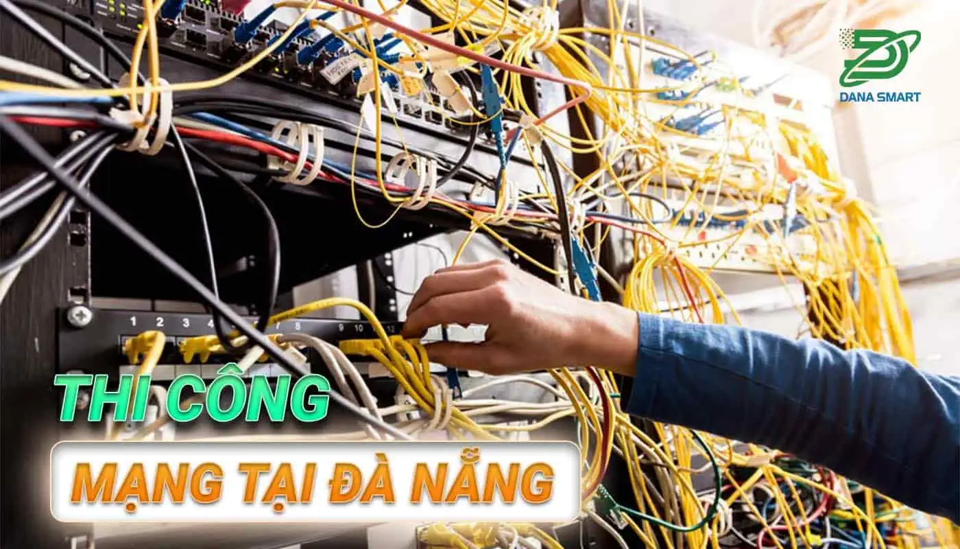 thi công mạng doanh nghiệp tại đà nẵng