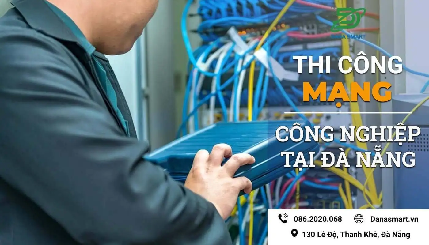 Đơn vị thi công mạng tại đà nẵng